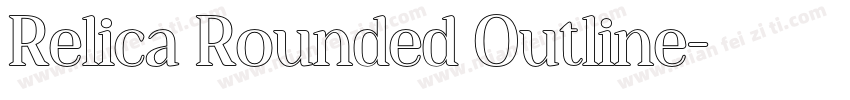 Relica Rounded Outline字体转换